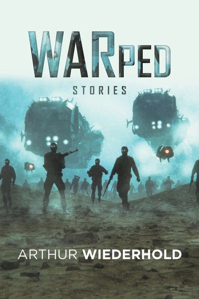 Arthur Wiederhold | Warped Stories | Taschenbuch | Englisch (2019) | Xlibris US-image