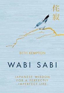 Wabi Sabi: Japanese Wisdom for a Perfectly Imperfec... | Buch | Zustand sehr gut