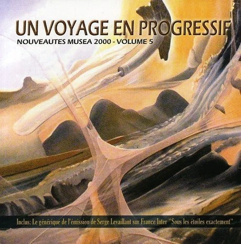 Un Voyage en Progressif (Musea) 5:Jean-Pascal Boffo, Cafeïne, KBB, Versus.. [CD]