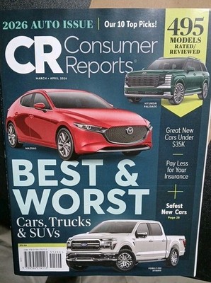 CONSUMER REPORTS MAGAZINE MARCH  /APRIL 2026 ANNUAL AUTO ISSUE BEST & WORST