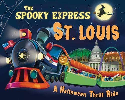 Eric James The Spooky Express St. Louis (Hardback) Spooky Express