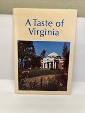 A Taste of Virginia Its houses and its food C...