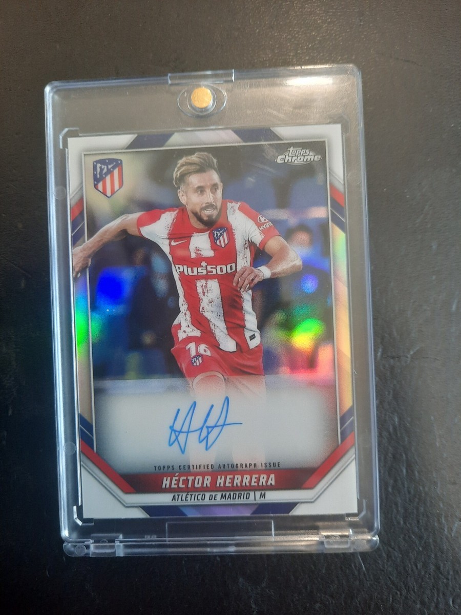 2021-22 Topps Chrome Atletico Madrid Hector Herrera Chrome Auto On