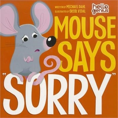 Mouse Says ''Sorry'' (Board Book)