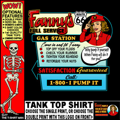Fannys RT 66 Gas Station WHY PUMP IT YOURSELF LET FANNY PUMP IT FOR YOU Tank Top