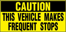 Vehicles Makes Frequent Stops Caution Car Door Magnets Magnetic Signs-Qty 2/9 X