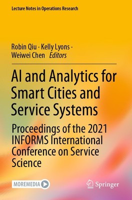 AI and Analytics for Smart Cities and Service Systems Robin Qiu (u. a.) Buch vii