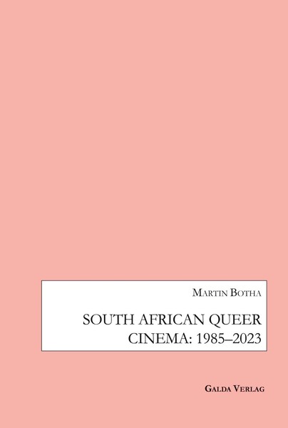 South African Queer Cinema: 1985-2003 Martin Botha Taschenbuch Englisch 2023-image
