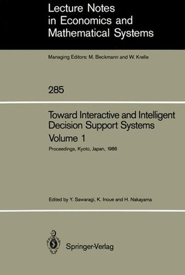 Toward Interactive and Intelligent Decision Support Systems I: Proceedings of th