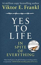 Yes To Life In Spite of Everything by Viktor E. Frankl (Hardcover, 2020)