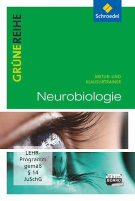 Grüne Reihe. Neurobiologie. Abitur- und Klausurtrainer. CD-ROM | CD-ROM (2016)