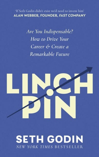Linchpin by Seth Godin (Paperback Book)