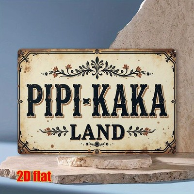 2D Flat - 2D Plane - 2D Plane, [2D Plane] Retro ''PIPI-KAKA LAND'' Metal Sign 
