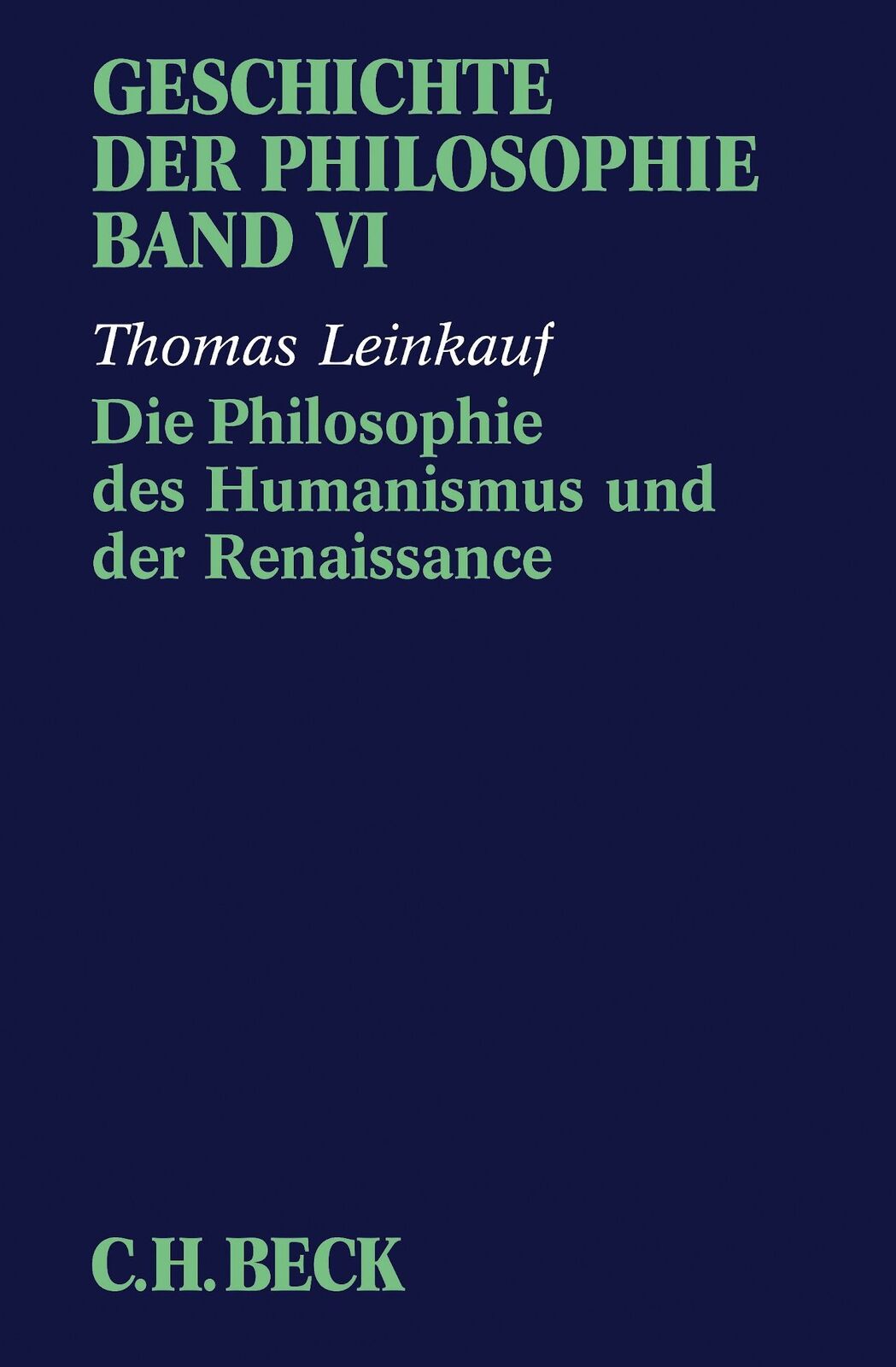 Thumbnail - Thomas Leinkauf / Geschichte Der Philosophie Bd. 6: Die Philosophie