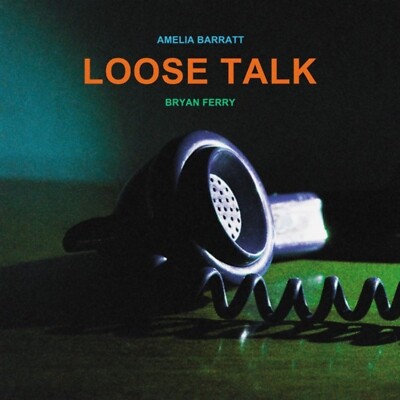 Bryan Ferry & Amelia Barratt: Loose Talk (CD)