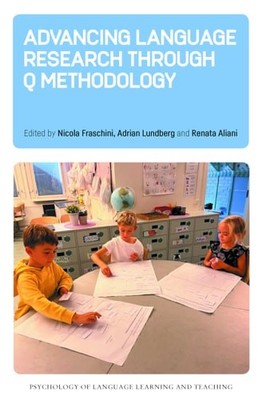 Advancing Language Research through Q Methodology (Psychology of Language Learni