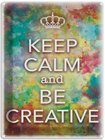 Blechschild 40X30 Cm Keep Calm And Be Creative Deko Geschenk Metall Schild