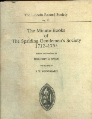 Minute-Books of the Spalding Gentlemen's Society, 1712-1755 - 9780901503497