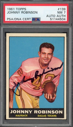 1961 Topps #139 Johnny Robinson PSA 7 Auto hof signed rc rookie autograph pop 2
