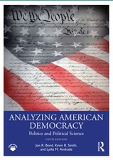 Analyzing American Democracy 5th edition