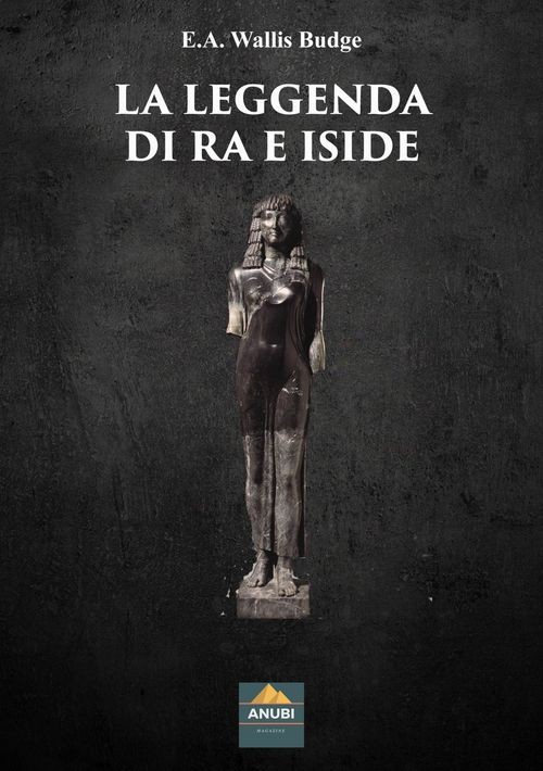 Libri Budge Wallis E. A. - La Leggenda Di Ra E Iside