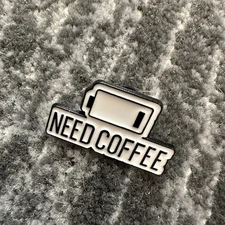 Enamel Pin Need Coffee Cute Empty Battery Funny Gift Caffeine Brooch Backpack