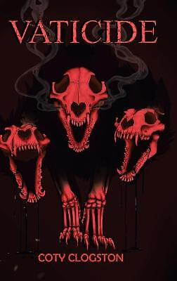 Vaticide By Coty Clogston - New Copy - 9781728313894