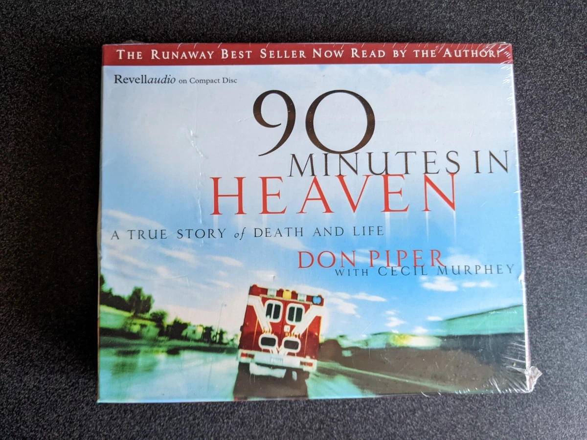 90 Minutes in Heaven: A True Story of Death by Piper, Don