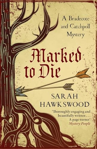 Marked to Die (Bradecote and Catchpoll)-Sarah Hawkswood
