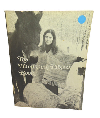 Handspun Project Book Fibre Arts 1978 Crochet Hand Weaving Knitting Deborah Kahn