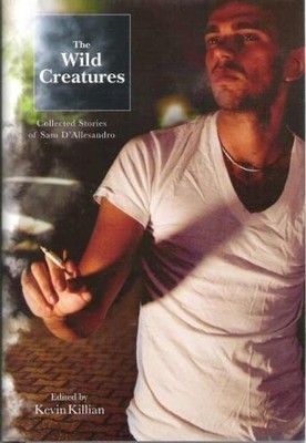 THE WILD CREATURES By Sam D'allesandro - Hardcover
