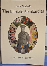 The Bilsdale Bombardier Jack Garbutt by Susan N Laffey North Yorkshire Military