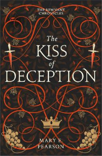Mary E. Pearson The Kiss of Deception (Tascabile) Remnant Chronicles