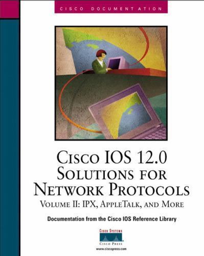 Library Cisco Cisco IOS Reference Library: Cisco IOS 12.0 Solutions for Network ...