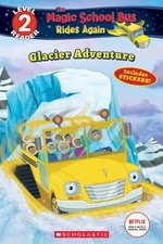 Glacier Adventure (Magic School Bus ... by Brooke, Samantha Paperback / softback