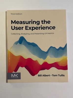 Measuring the User Experience Third Edition by Bill Albert & Tom Tullis, Paperb 