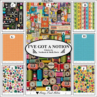 NORTHCOTT, '' I'VE GOT A NOTION'' THREAD, SCISSOR, BUTTON, FABRICS PRICED @ 1/2 YD