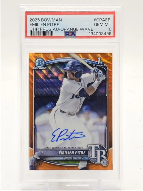 EMILIEN PITRE 2025 BOWMAN CHROME 1ST ORANGE WAVE AUTO /25 PSA 10 Q4871