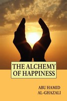 Abu Hamid Al-Ghazali | The Alchemy Of Happiness | Taschenbuch | Englisch (2024)