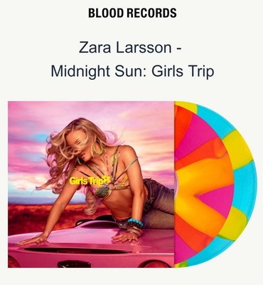 Zara Larsson - Midnight Sun: Girls Trip BLOOD RECORDS numbered 5000 PRESALE