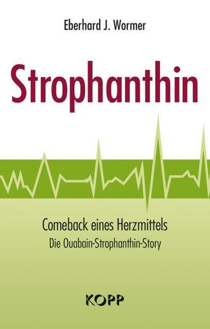 Strophanthin Eberhard J. Wormer