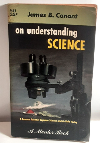 James B. Conant on Understanding Science 1956 paperback Mentor BS - Imagen 3 de 10