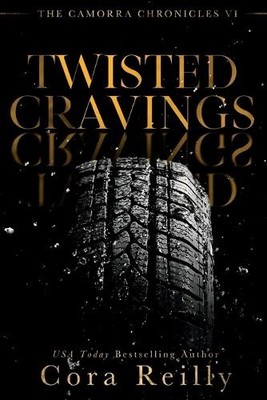 Cora Reilly Twisted Cravings (Taschenbuch) Camorra Chronicles (US IMPORT)