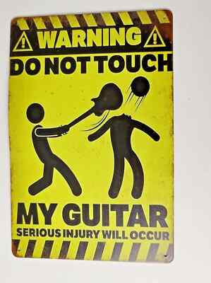Blechschild ''Do Not Touch My Guitar'' Gitarre E-Gitarre Warnschild