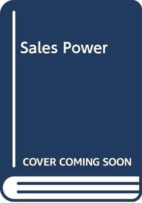 SALES POWER: THE SILVA MIND METHOD FOR SALES PROFESSIONALS By Jose Silva & E.