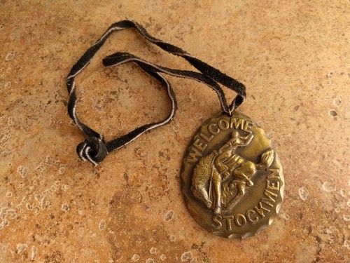 VTG Brass Pendant / Medallion 'Welcome Stockmen' Stock Show Rodeo Bronc Riding