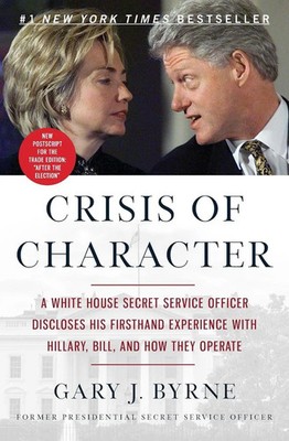 Crisis of Character Gary J Byrne Taschenbuch Kartoniert / Broschiert Englisch