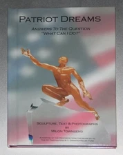 PATRIOT DREAMS: ANSWERS TO THE QUESTION "WHAT CAN I DO" By Milon Townsend *VG+*