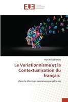 Le Variationnisme Et La Contextualisation Du FrançAis Peda Roger Toure Buch 2024