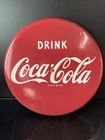 17.5 Inch Vintage Coca Cola Button Advertisement